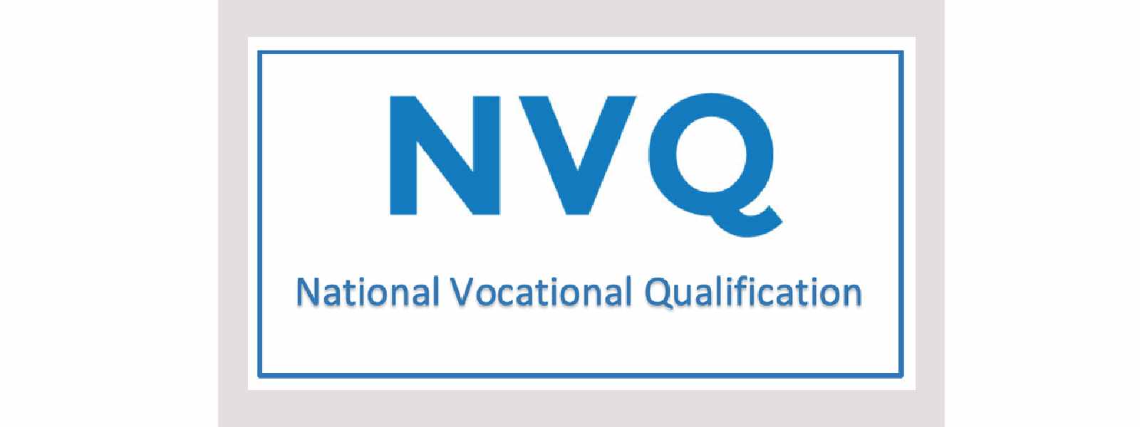 ගුණාත්මක නොවන NVQ පාඨමාලා පැවැත්වූ ආයතන 81කට වැට